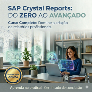 SAP Crystal Reports: Do Zero ao avançado